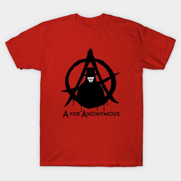 A for Anonymous T-Shirt by hardwear